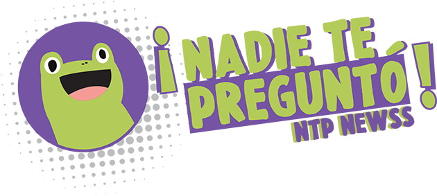 ¡Nadie te preguntó! NTP NEWSS